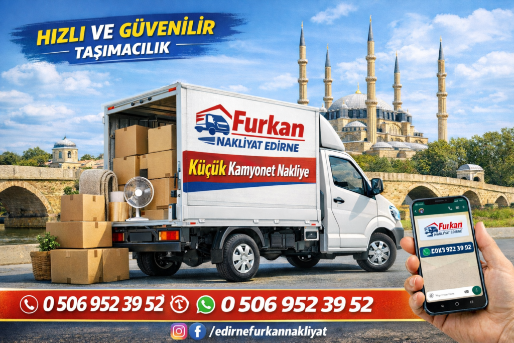ChatGPT-Image-26-Sub-2026-22_01_25-1024x683 Küçük Kamyonet Nakliye – Edirne Furkan Nakliyat ile Hızlı ve Ekonomik Taşımacılık